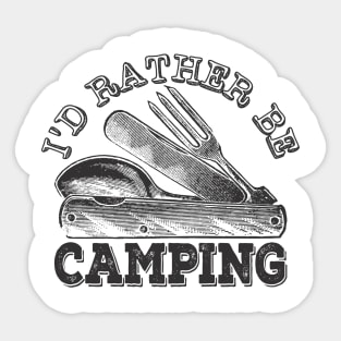 I'd Rather Be Camping, Funny Camping Sticker